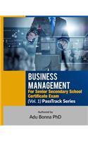 Business Management For Senior Secondary School Certificate Exam (Vol. 1)