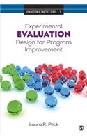 Experimental Evaluation Design for Program Improvement: (Evaluation in Practice Series)