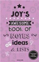 Joy's Awesome Book Of Notes, Lists & Ideas