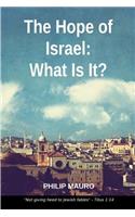 The Hope of Israel: What Is It?