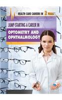 Jump-Starting a Career in Optometry and Ophthalmology