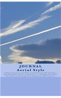 Journal Aerial Style: Log Book / Travel Journal / Diary / Notebook - Unique Design