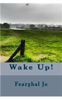 Wake Up!