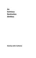 Eximious Restinction Stintless