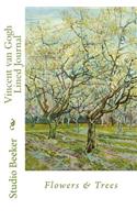 Vincent Van Gogh Lined Journal: Flowers & Trees