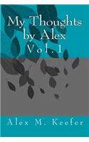 My Thoughts by Alex Vol. 1