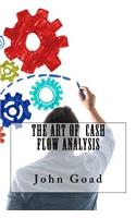 The Art of Cash Flow Analysis