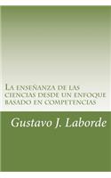La enseñanza de las ciencias desde un enfoque basado en competencias: Programación de unidades didácticas
