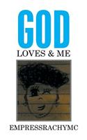 God Loves & Me