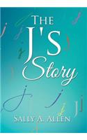 J's Story