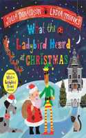 What the Ladybird Heard at Christmas: The Perfect Christmas Gift(What the Ladybird Heard)