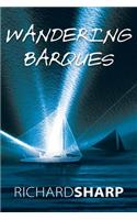 Wandering Barques