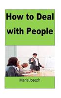 How to Deal with People