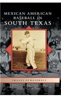 Mexican American Baseball in South Texas