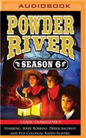Powder River, Season Six