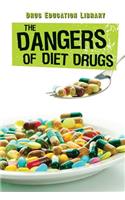 The Dangers of Diet Drugs: (Drug Education Library)