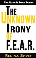 The Unknown Irony of F.E.A.R.: (English)