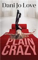 Plain Crazy