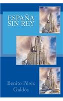 España sin Rey (Spanish) Edition