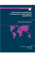 Occasional Paper No. 77; Determinants and Systemic Consequences of International Capital Flows