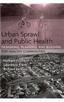 Urban Sprawl and Public Health