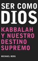 Ser Como Dios