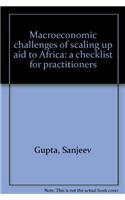 Macroeconomic Challenges of Scaling Up Aid to Africa