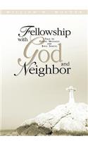 Fellowship With God and Neighbor