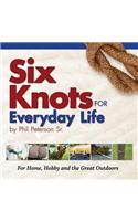 Six Knots for Everyday Life