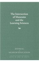 The Intersection of Museums and the Learning Sciences