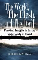 World, The Flesh, and The Devil