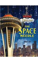The Space Needle: (Building on a Dream)