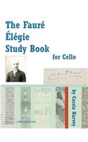 The Faure Elegie Study Book for Cello