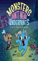 Monsters Don't Wear Underpants