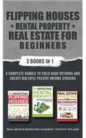 Flipping Houses + Rental Property + Real Estate for Beginners