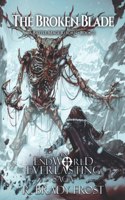 Broken Blade - A Battle Mage Reborn (Book 2)