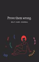 Prove them wrong