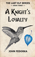 Knight's Loyalty