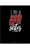 I Am A Big Sister