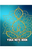 Yoga Note Book: Yoga Lined Notebook Journal Daily Planner Diary 8.5"x 11" (Cute Gifts For Yoga Lovers)