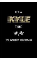It's A Kyle Thing, You Wouldn't Understand