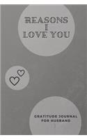 Reasons I Love You Gratitude Journal for Perfect Husband