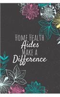 Home Health Aides Make A Difference