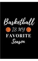basketball is my favorite season. composition notebook Blank Lined Pages Book