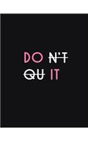 Don't Quit Do It Lined Notebook And Journal Planner For 2020