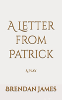 A Letter from Patrick