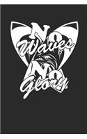 No Waves No Glory