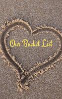 Our Bucket List