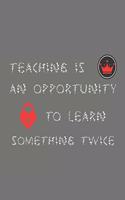 Teaching is an opportunity to learn something twice: Weekly and Monthly Teacher Planner - Academic Year Lesson Plan and Record Book