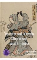 "Knowing is not enough, we must apply. Willing is not enough, we must do." - Bruce Lee: Timeless Ukiyoe Journal/Notebook/Planner/Diary/Logbook/Writing book- Japanese Woodblock Print, Classic Edo Era Ukiyoe